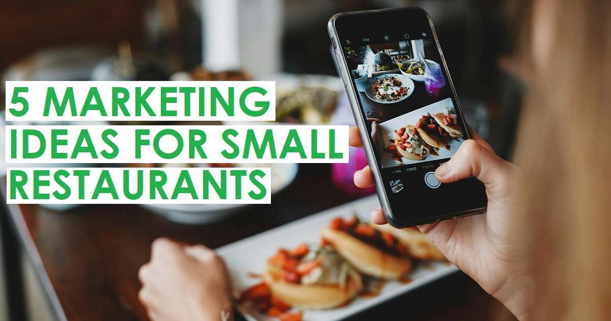 Marketing Ideas For Small Restaurants